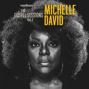 Michelle David & The Gospel Sessions